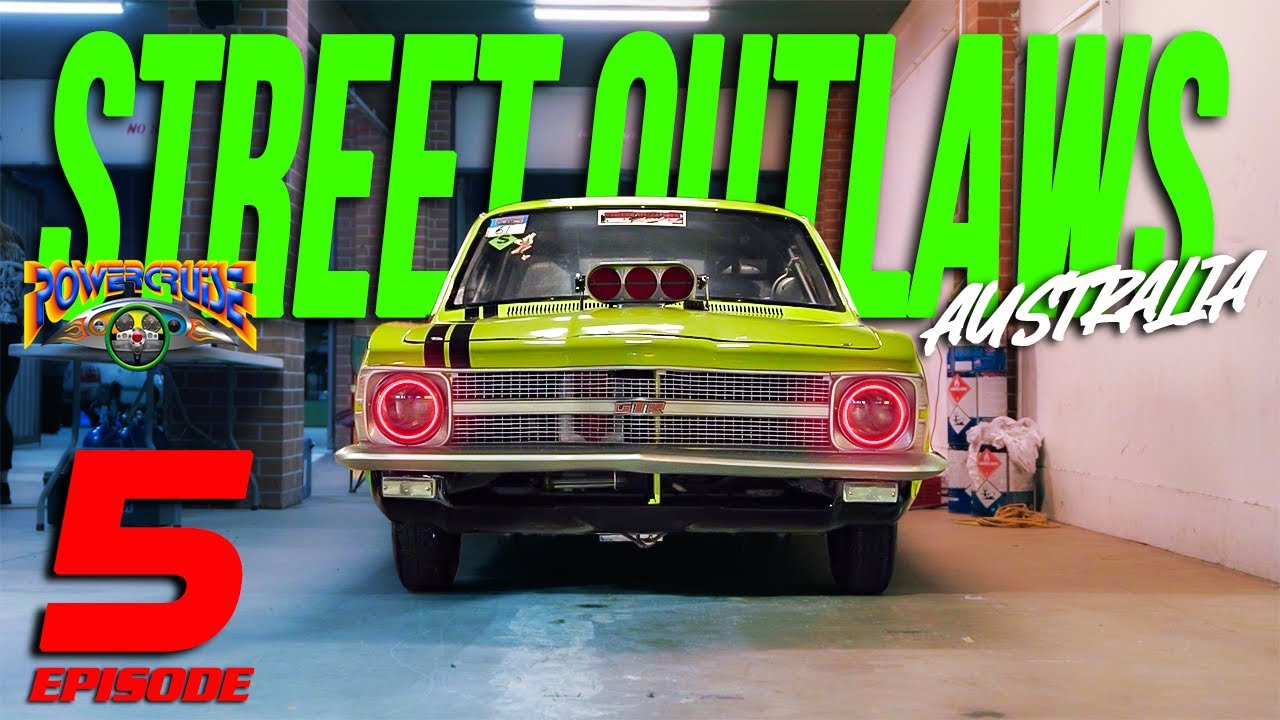 Powercruise Street Outlaws Aus || Episode 5 2022