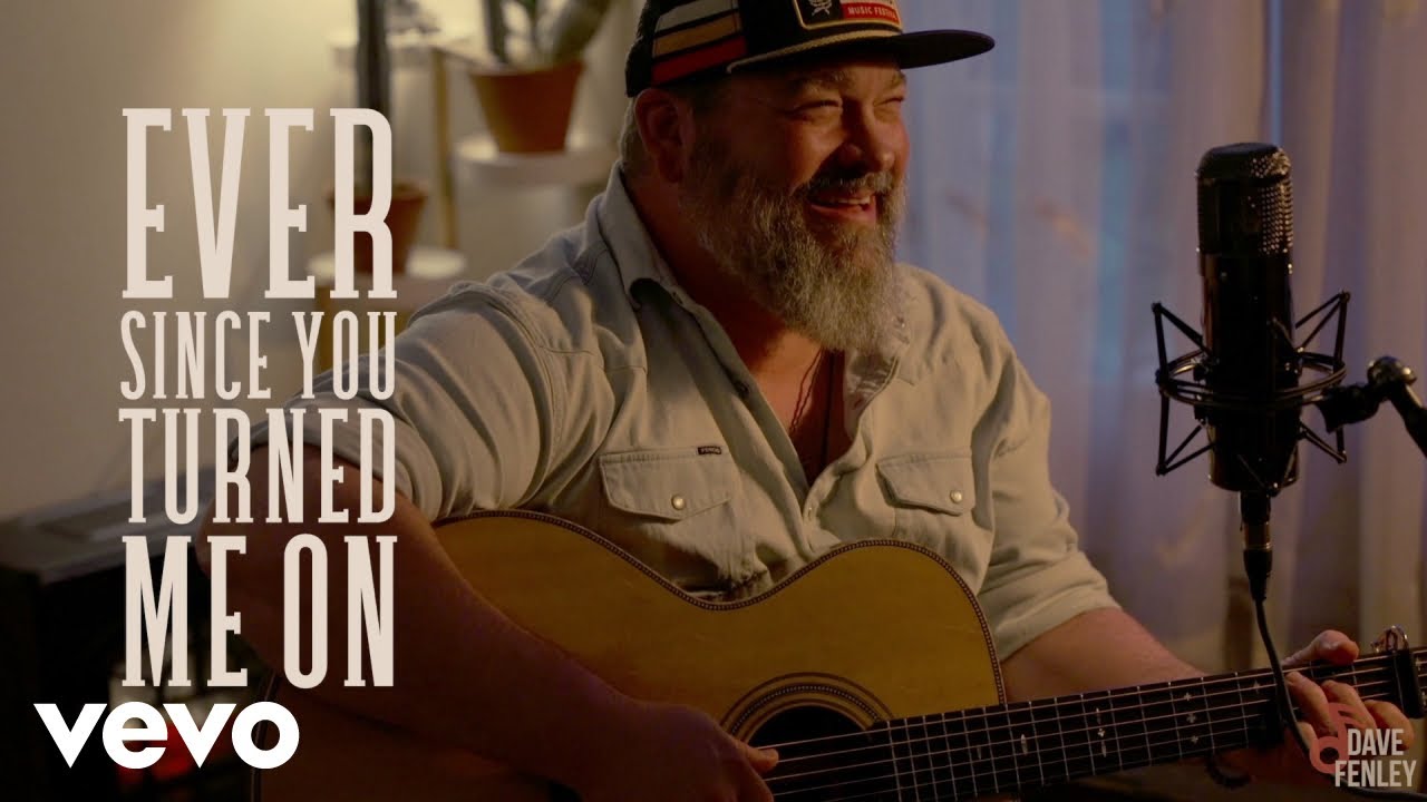 Dave Fenley - Ever Since You Turned Me On (Acoustic) (Official)