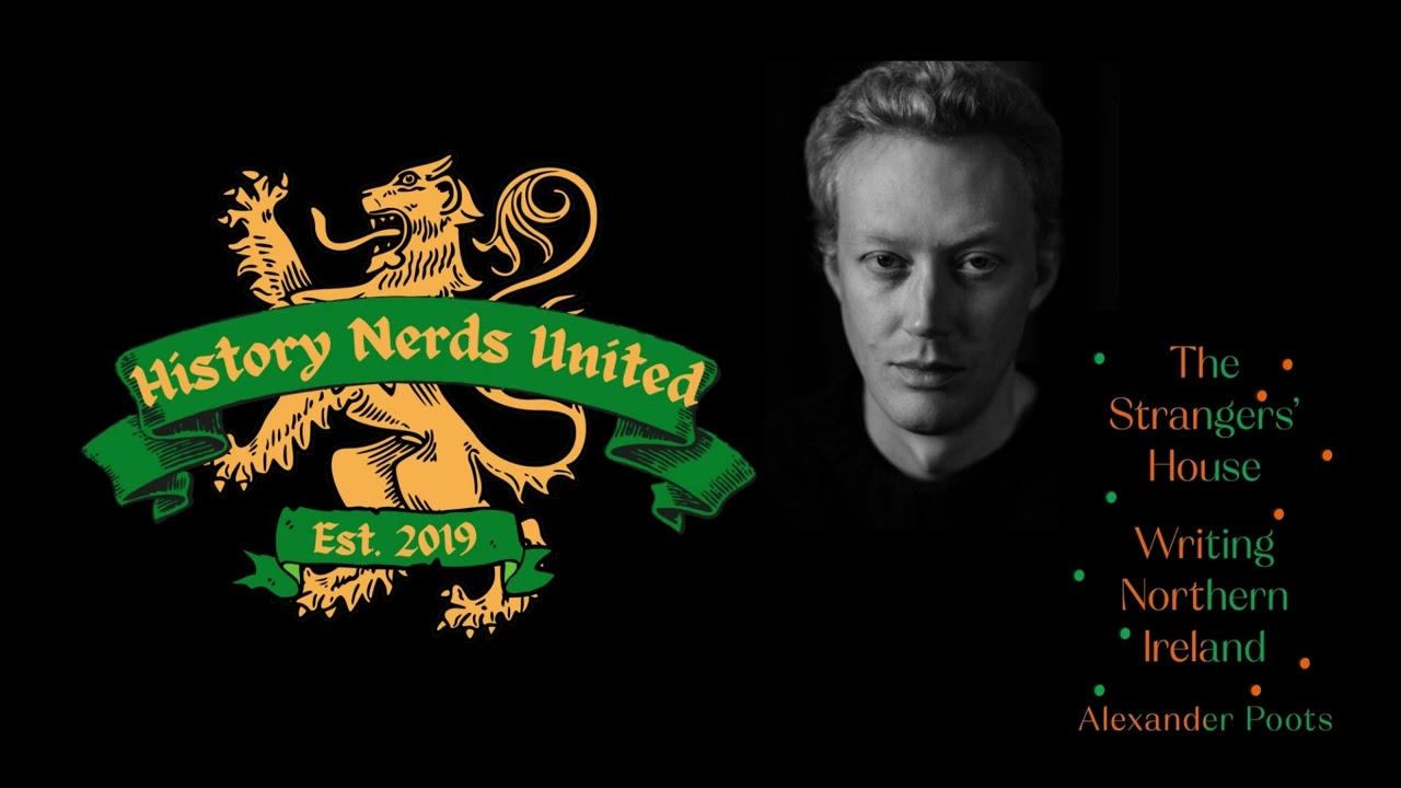 Author Alexander Poots Examines Northern Irish Literature In The Strangers House