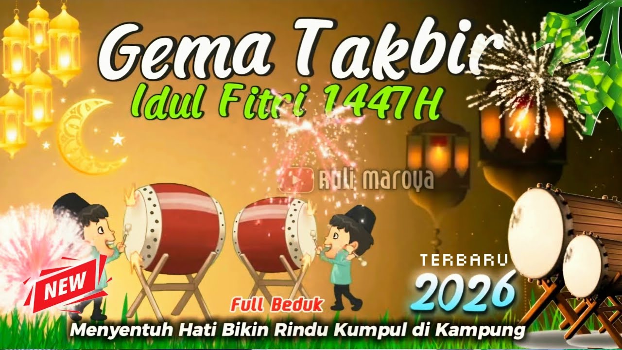 Takbiran Idul Fitri 2026 Merdu Terbaru - NonStop Gema Takbir Idul Fitri 2026 1447H Bikin Merinding😭