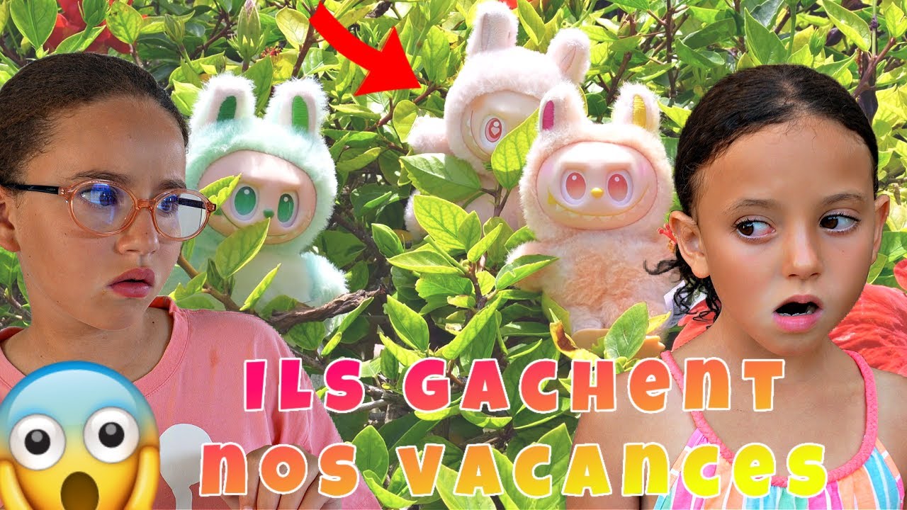 Nos VACANCES GACHEES à CAUSE des LABUBU 😡
