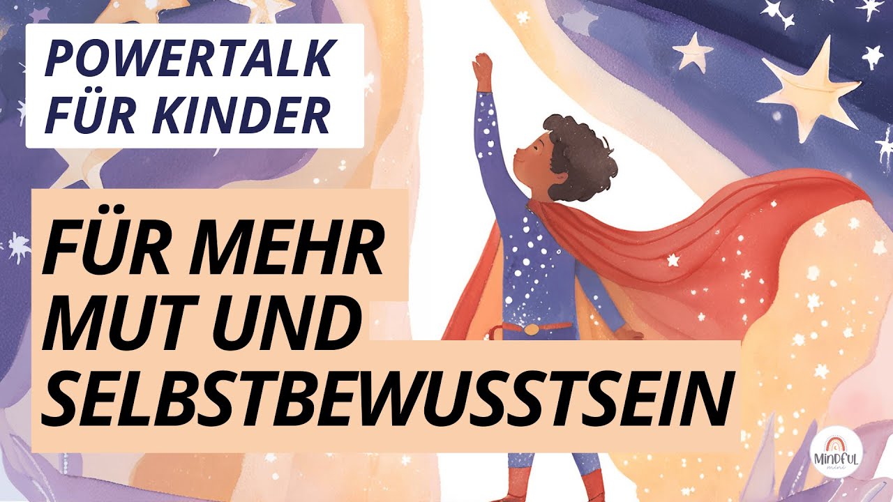 Powertalk für Kinder ⚡ Mut Booster für mehr Selbstbewustsein I kurze Meditation für Kinder