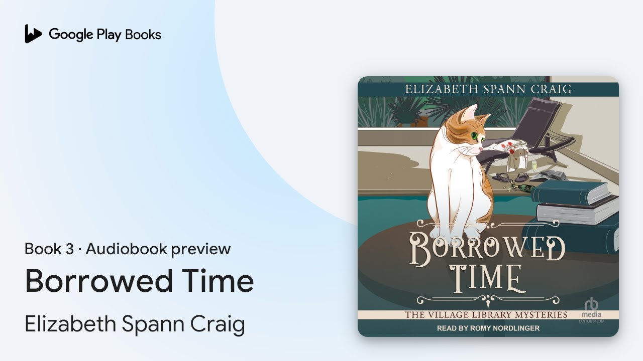 Borrowed Time Book 3 by Elizabeth Spann Craig &middot; Audiobook preview