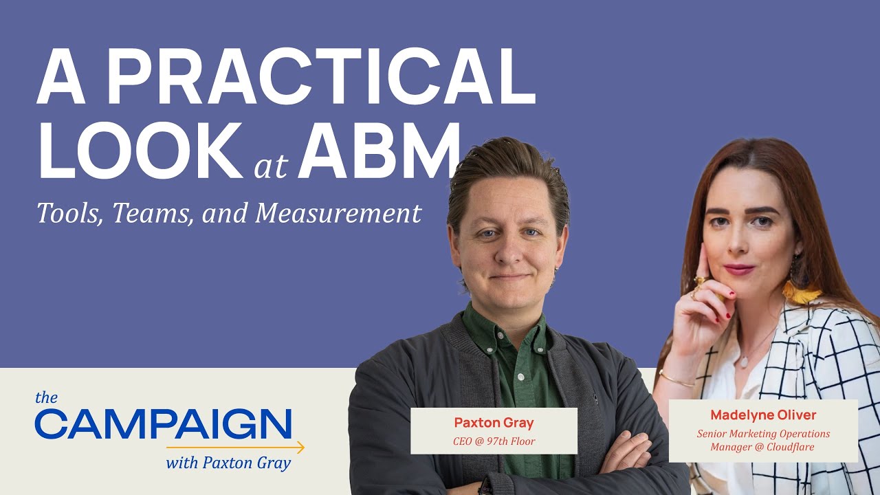 A Practical Look at ABM: Tools, Teams, and Measurement w/ Madelyne Oliver