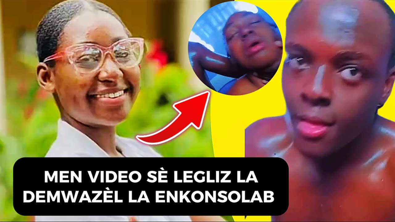 MEN VIDEO SÈ LEGLIZ LA EKSPLIKE KIJAN VIDEO YO FÈ PRAN LARI DEMWAZÈL LA ENKONSOLAB