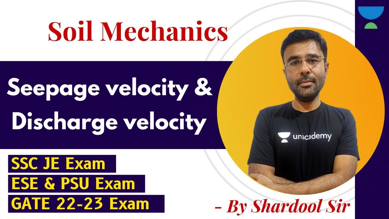 Seepage velocity & Discharge velocity | Soil Mechanics | GATE & ESE | CE | Shardool Sir