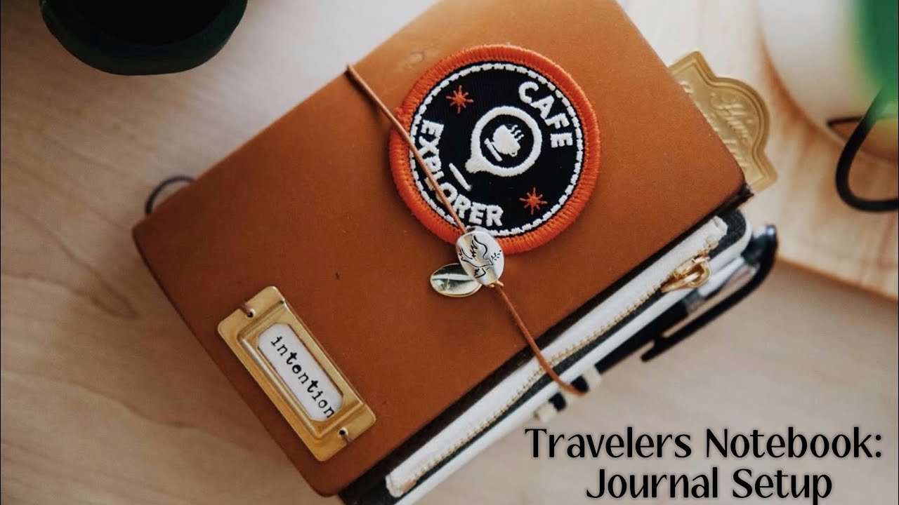 Traveler’s Notebook: Journal Setup