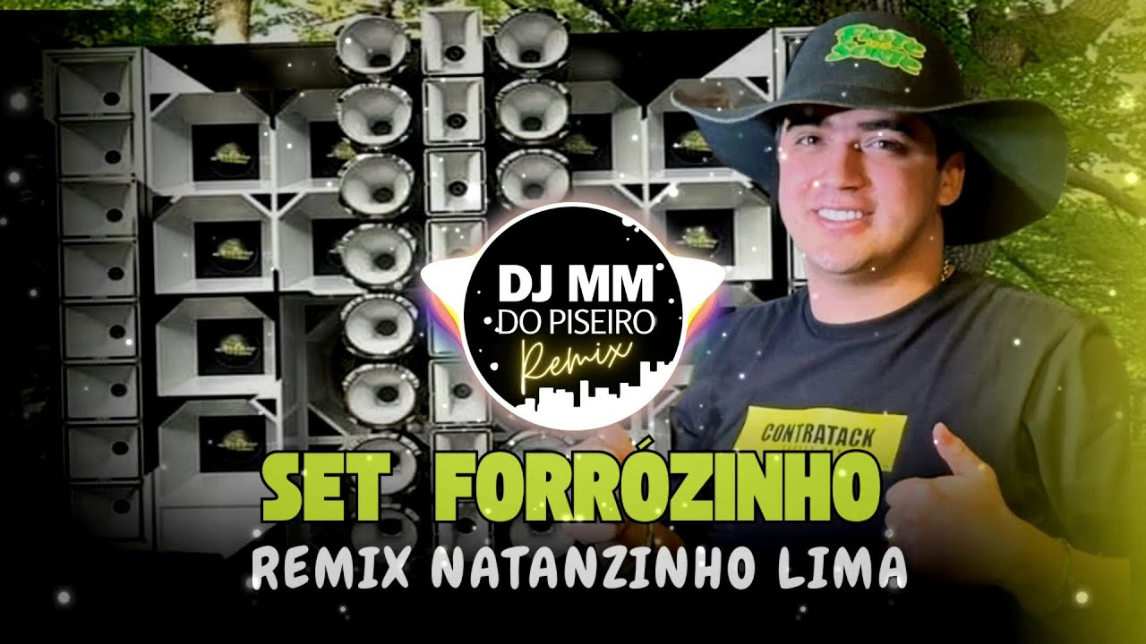 SET FORRÓZINHO NATANZINHO LIMA REMIX