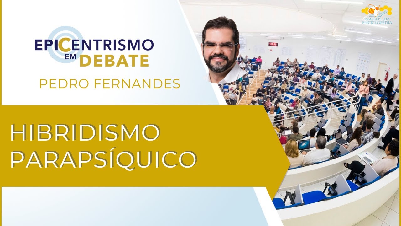 Epicentrismo em Debate 290 - Hibridismo Parapsíquico (Paratranselogia)