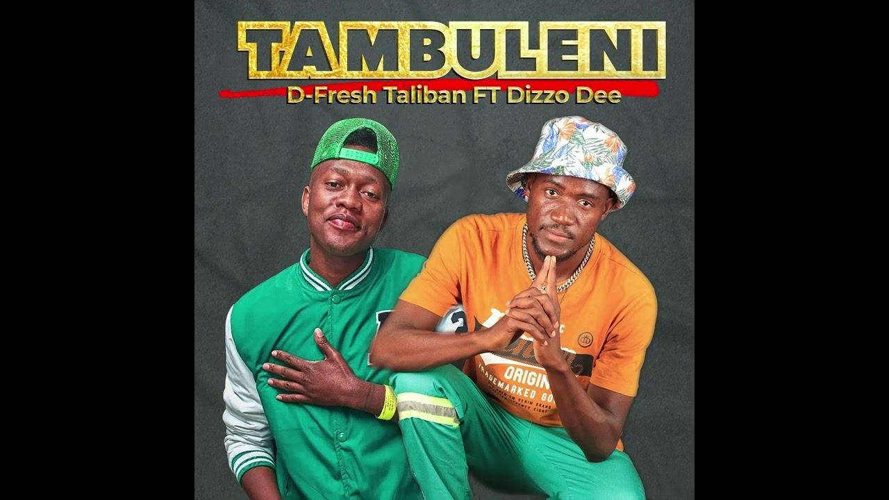 D-Fresh - Tambuleni ft Dizzo Dee (Official Audio) ||2024||