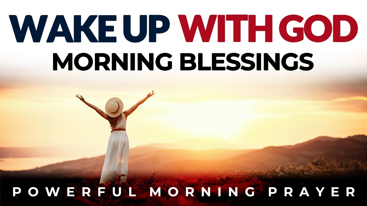 Wake Up With God, Step Into God's Way To Start Your Day | Listen Everyday Morning Prayer, Motivation