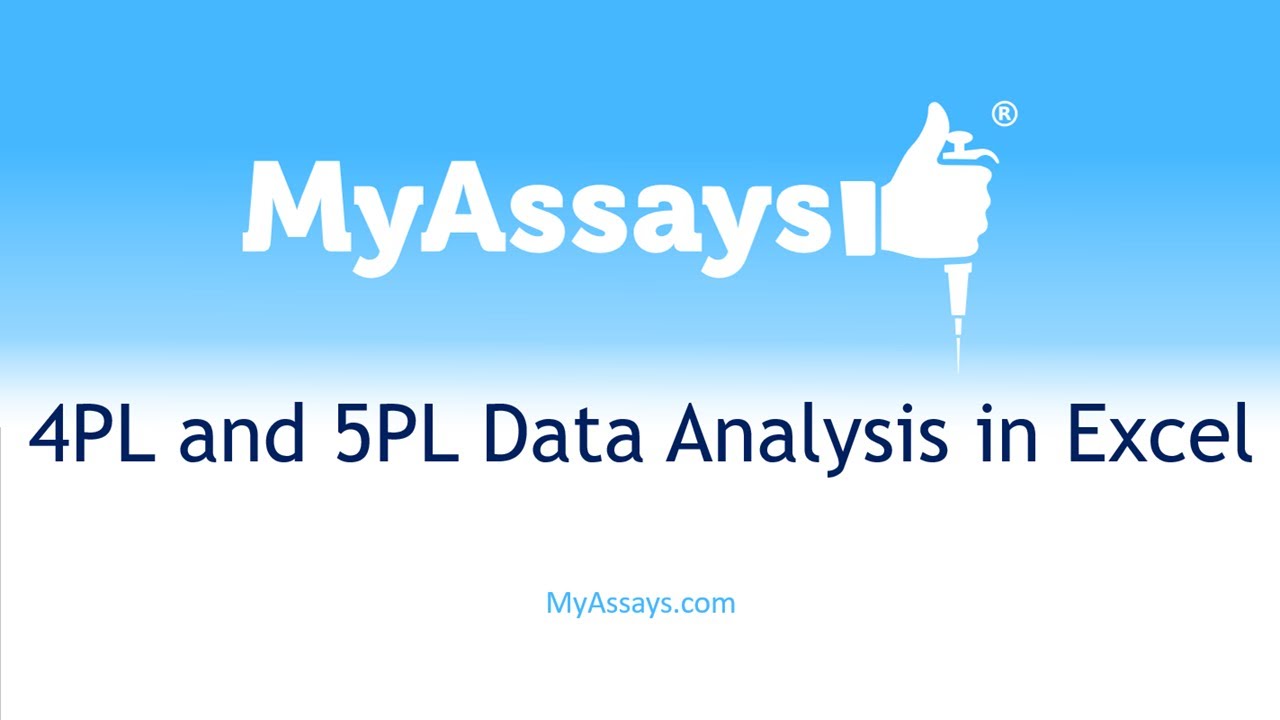 4PL and 5PL Data Analysis in Excel with MyCurveFit Excel Add-In