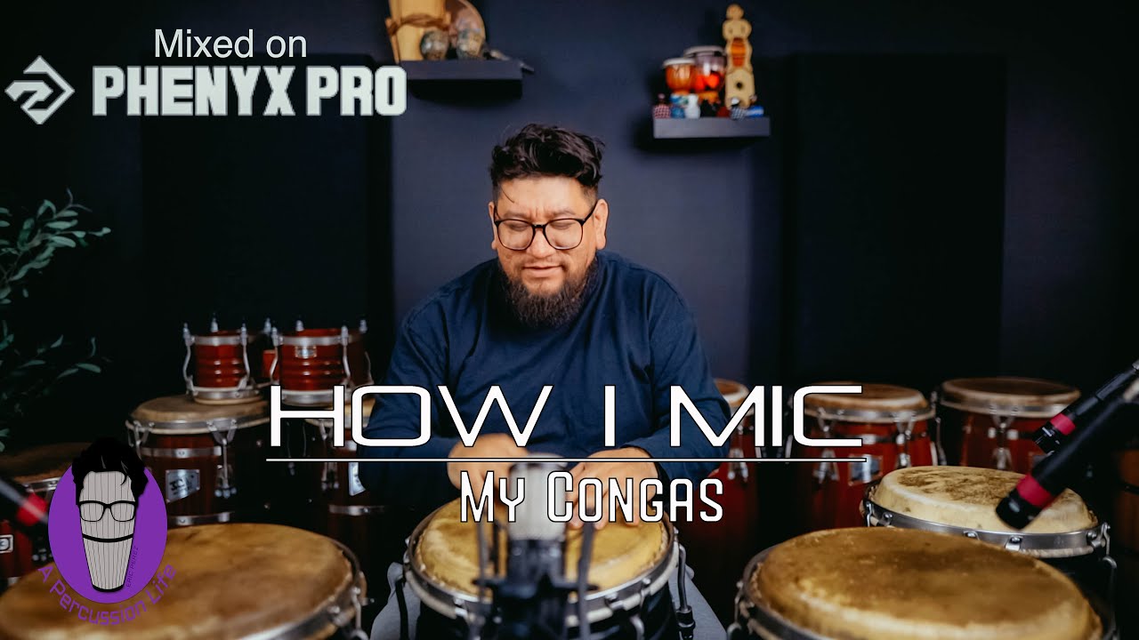 How I Mic my Congas | Using the Phenyx Pro PTL-800 Audio Mixer