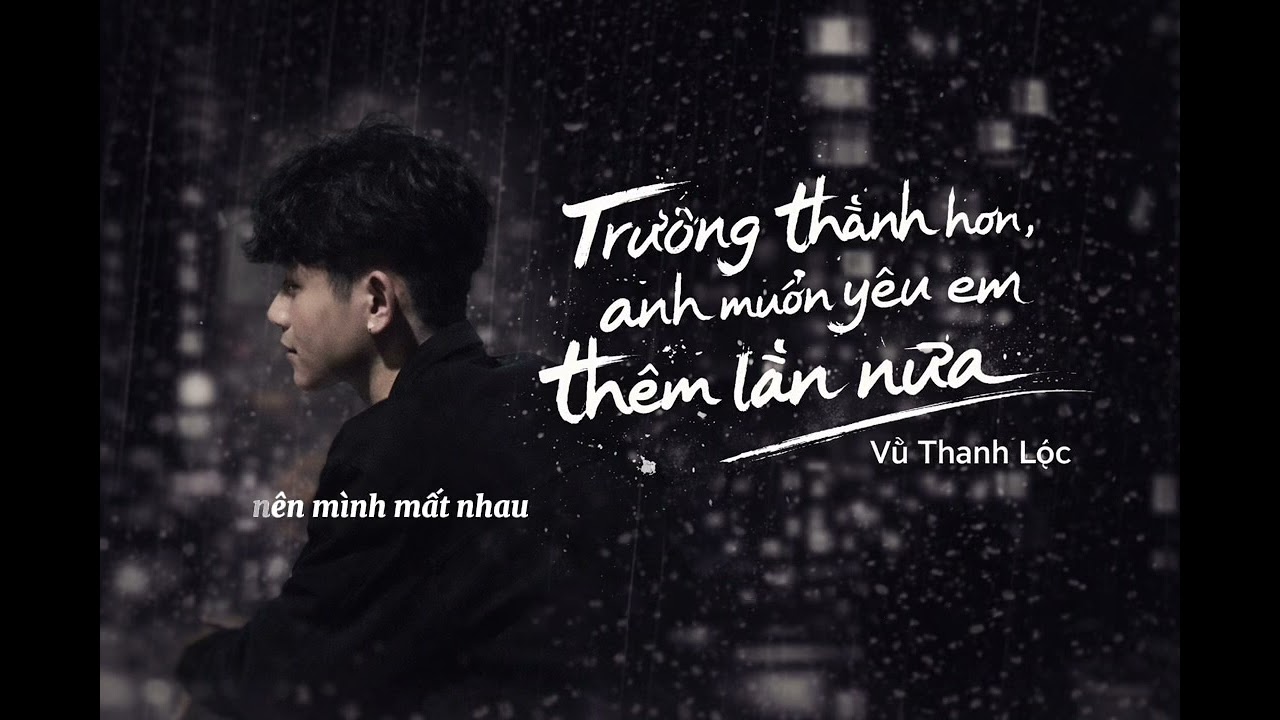 Trưởng Thành Hơn, Anh Muốn Yêu Em Thêm Lần Nữa | Official Karaoke – Thành Lộc