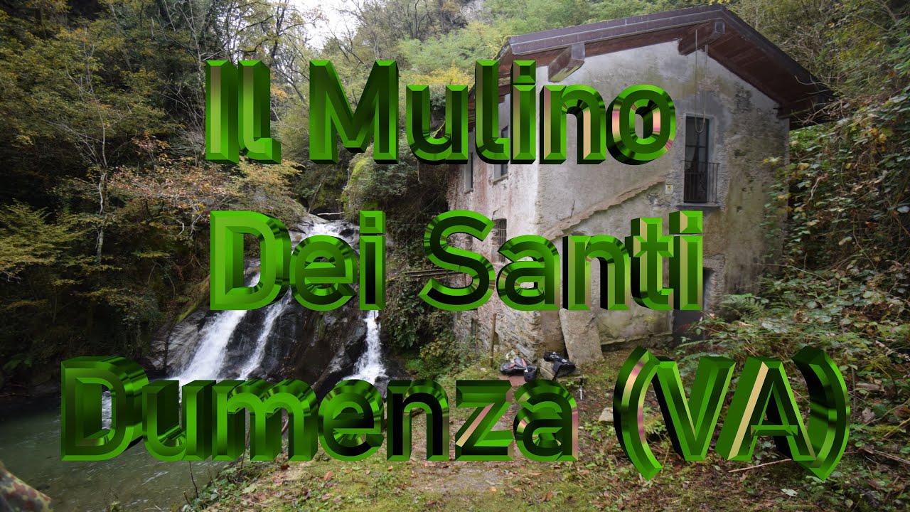 Il Mulino dei Santi Dumenza Varese