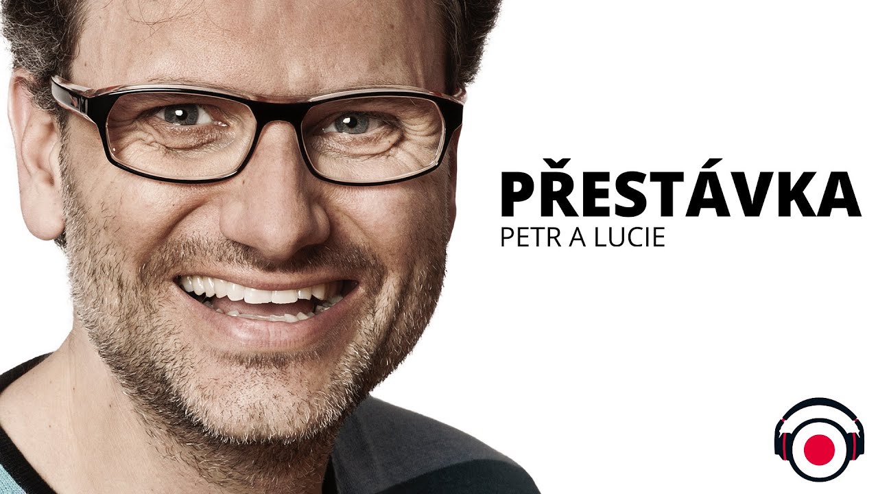 Petr a Lucie: Přestávka - host: Patrik Hartl (Studio DVA divadlo)