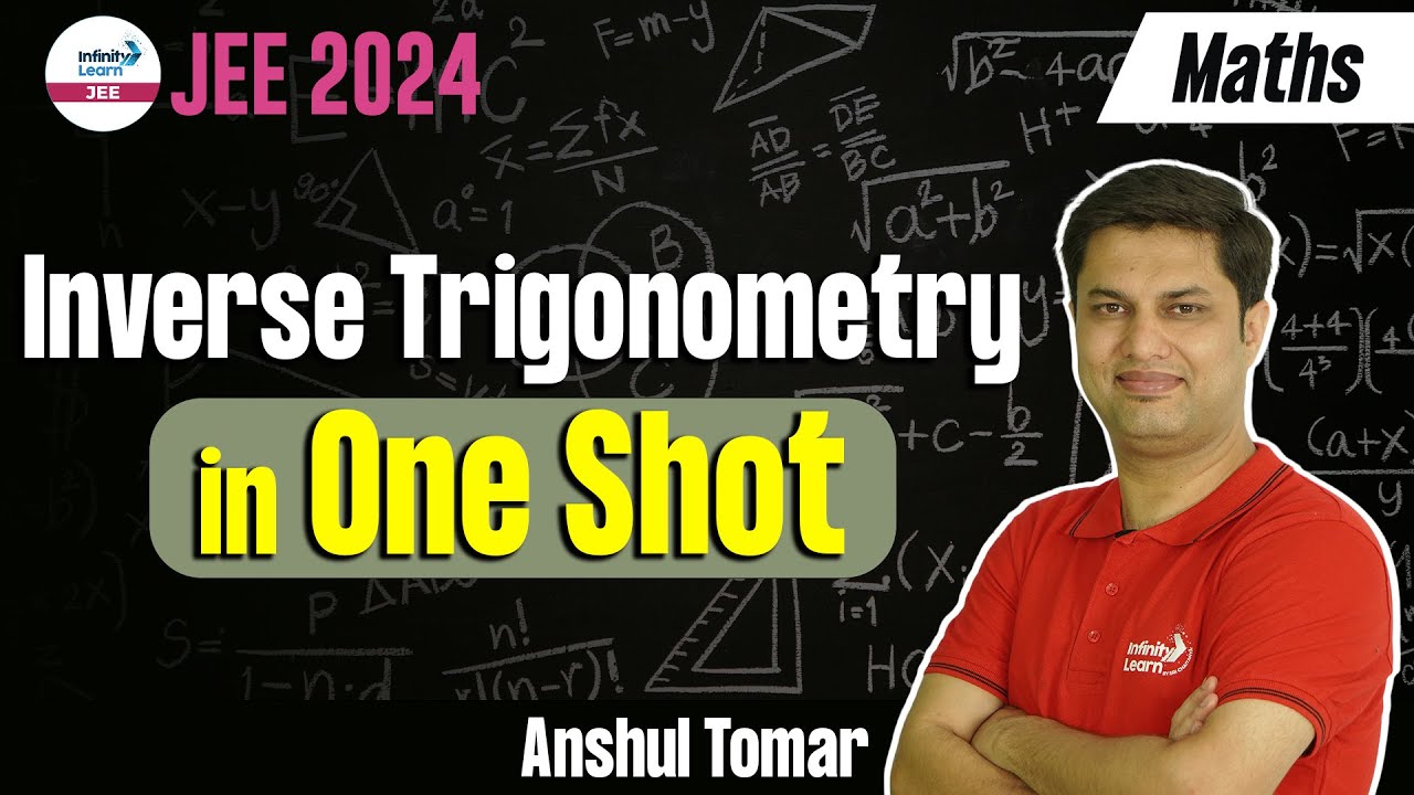 Inverse Trigonometry in One Shot || Math || LIVE || Anshul Tomar || Infinity Learn JEE