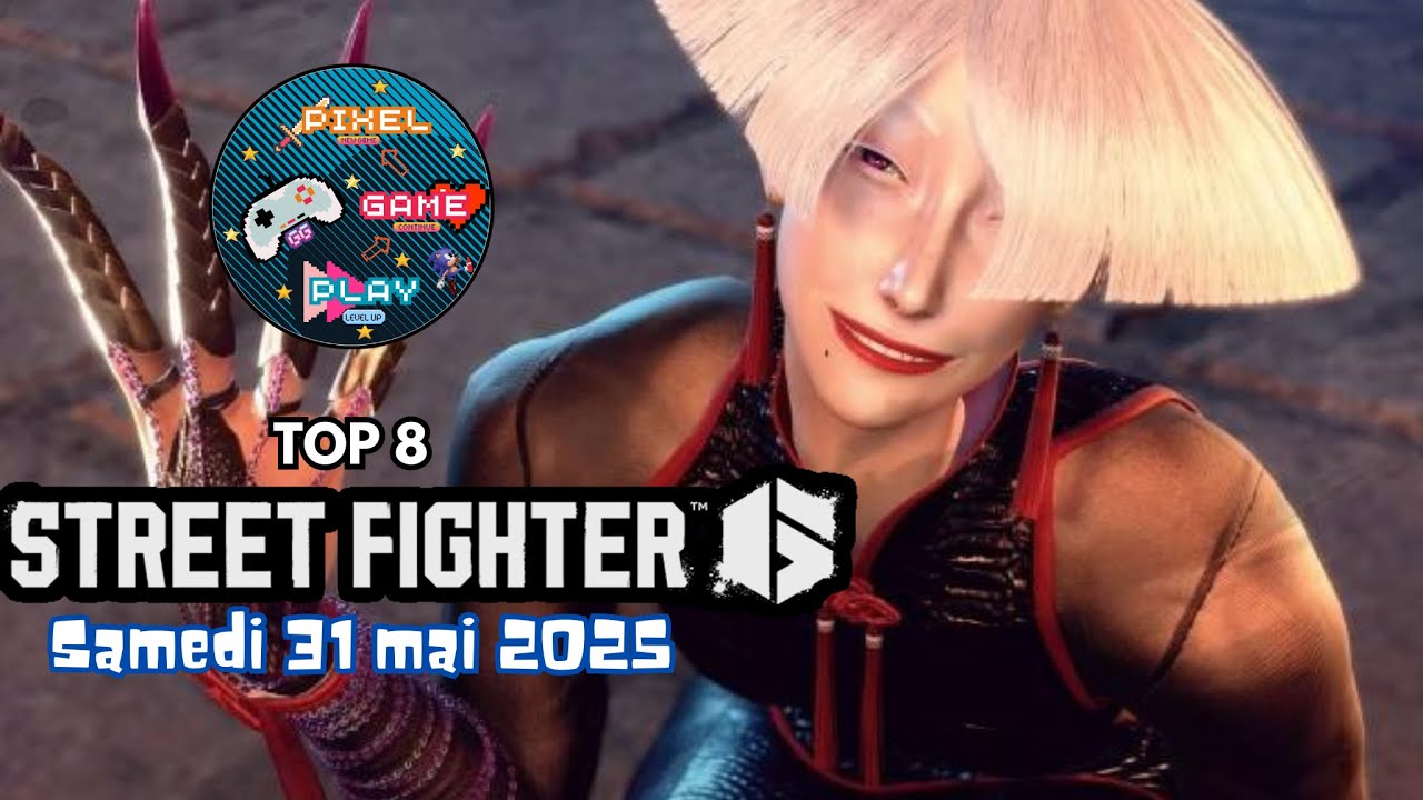 Tournoi Street Fighter 6 du 31 mai 2025 - Top 8 - Pixel Game Play 974