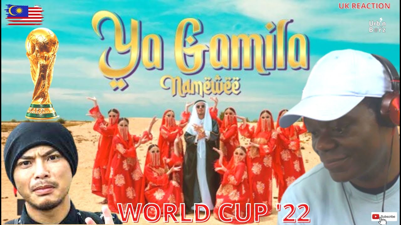 🇲🇾 🔥 Urb’n Barz reacts to NAMEWEE - Qatar World Cup 2022 Song黃明志的中東情歌【Ya Gamila】Ft. Yasin Sulaiman