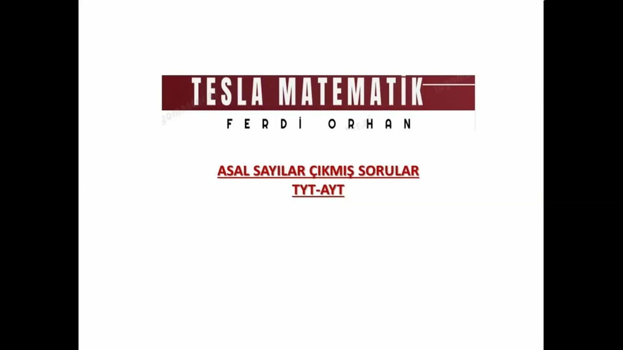 ASAL SAYILAR ÇIKMIŞ SORULAR (AYT-TYT-MSÜ-DGS-KPSS LİSANS-KPSS ORTAÖĞRETİM-KPSS ÖNLİSANS)