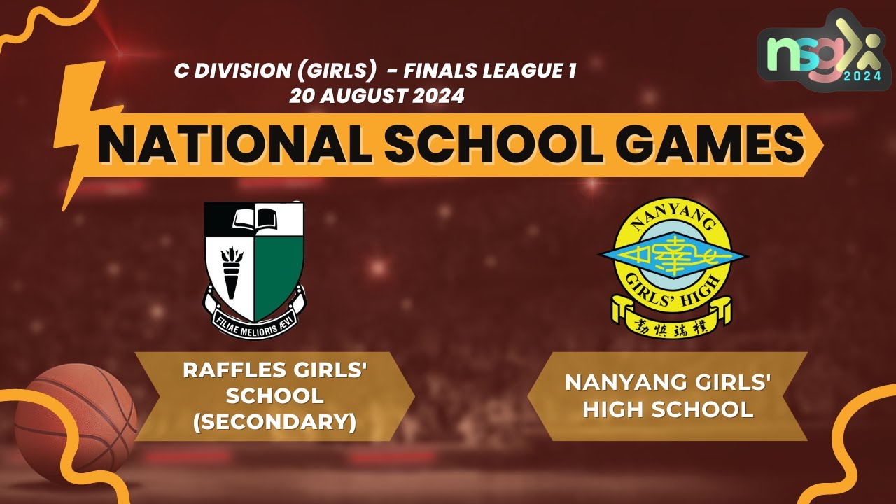 NSG 2024 C div League 1 Finals (GIRLS)- RAFFLES GIRLS' SCHOOL (S) VS NANYANG GIRLS' HIGH SCHOOL