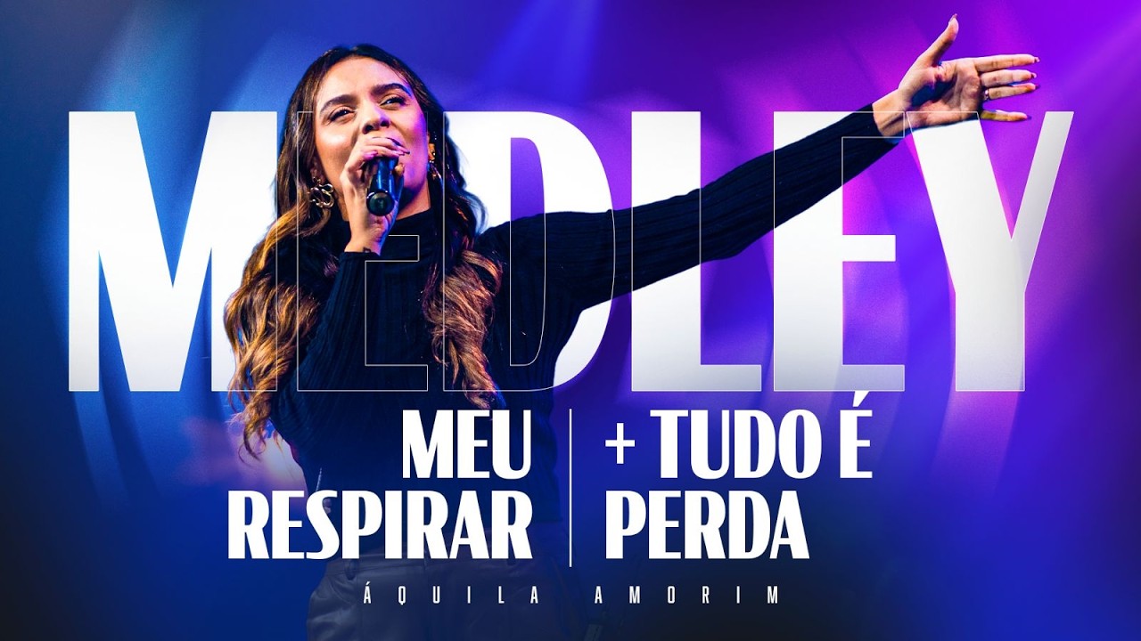 Meu Respirar + Tudo &eacute; Perda - &Aacute;quila Amorim (Ao Vivo)