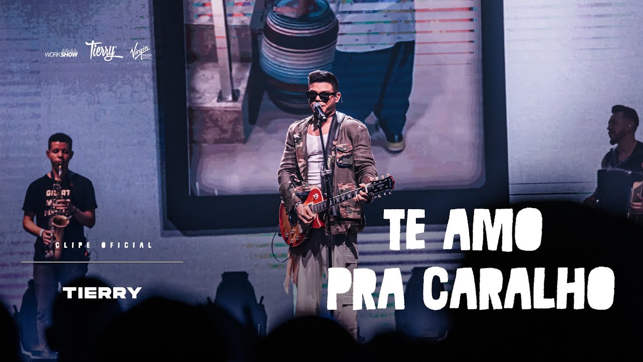 Tierry - Te Amo Pra Caralho (Ao Vivo no Rio)