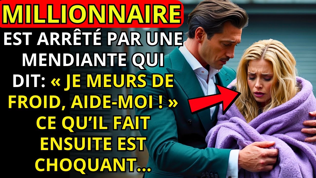 MILLIONNAIRE VIT UNE MENDIANTE TREMBLANT DE FROID ET L’EMMENA CHEZ LUI. PUIS ELLE RÉVÉLA QUE...