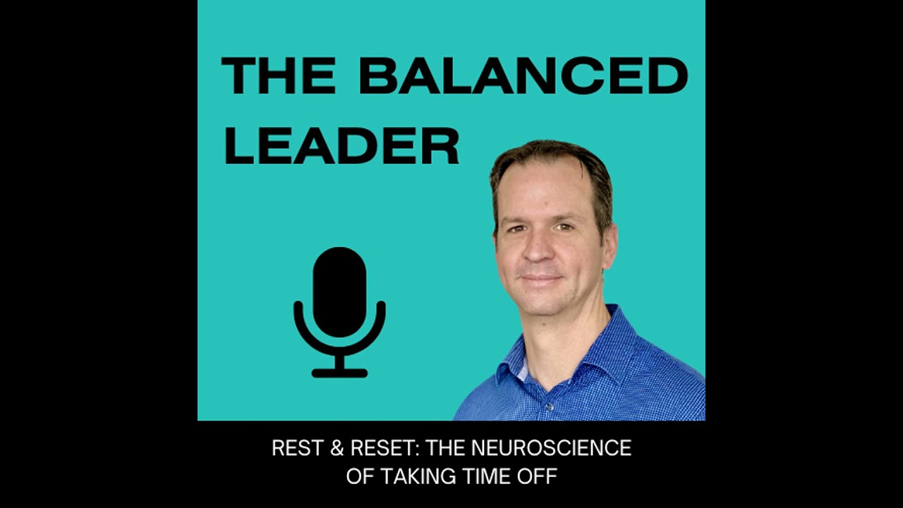 Rest & Reset: The Neuroscience of Taking Time Off