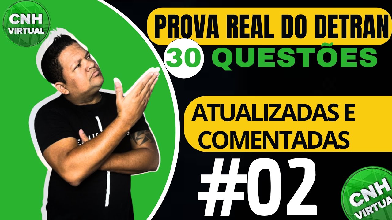 PROVA REAL DO DETRAN 2026, SIMULADO DETRAN 2026, EXAMETEÓRICO DETRAN 2026 COMENTADO E ATUALIZADO.