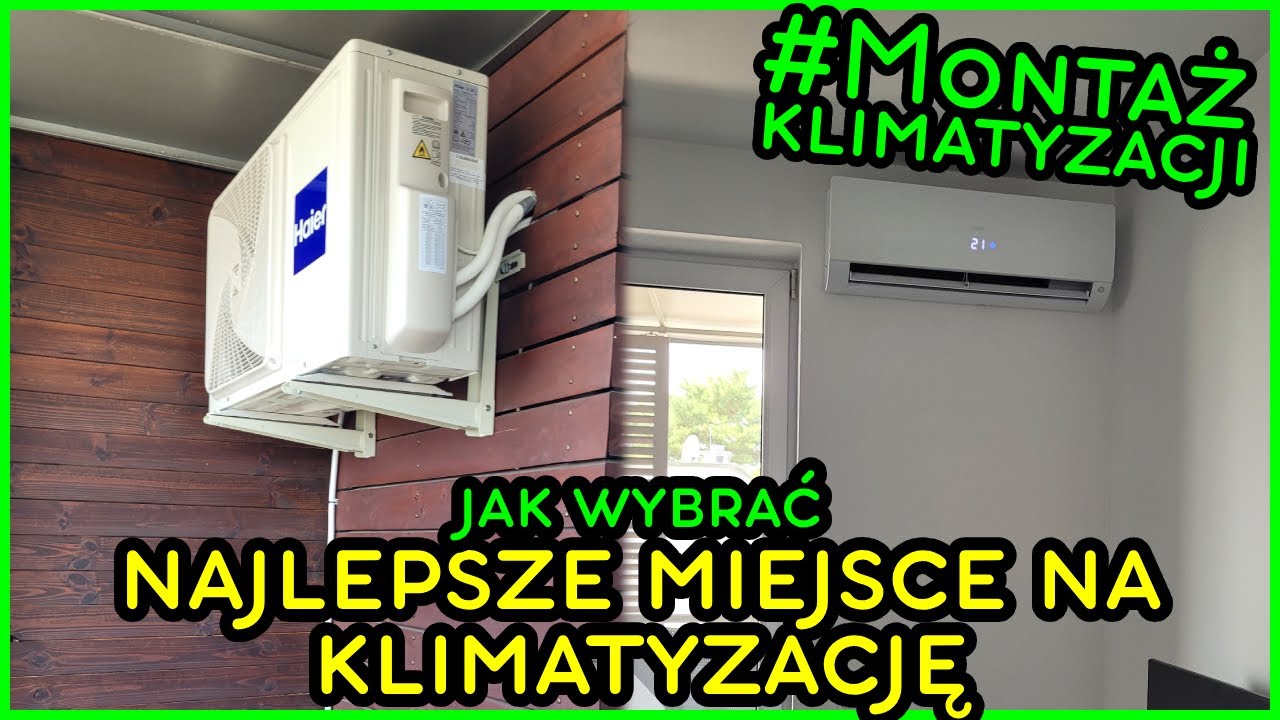 Montaż Klimatyzacji Haier Flexis - Jak wybrać odpowiednie miejsce