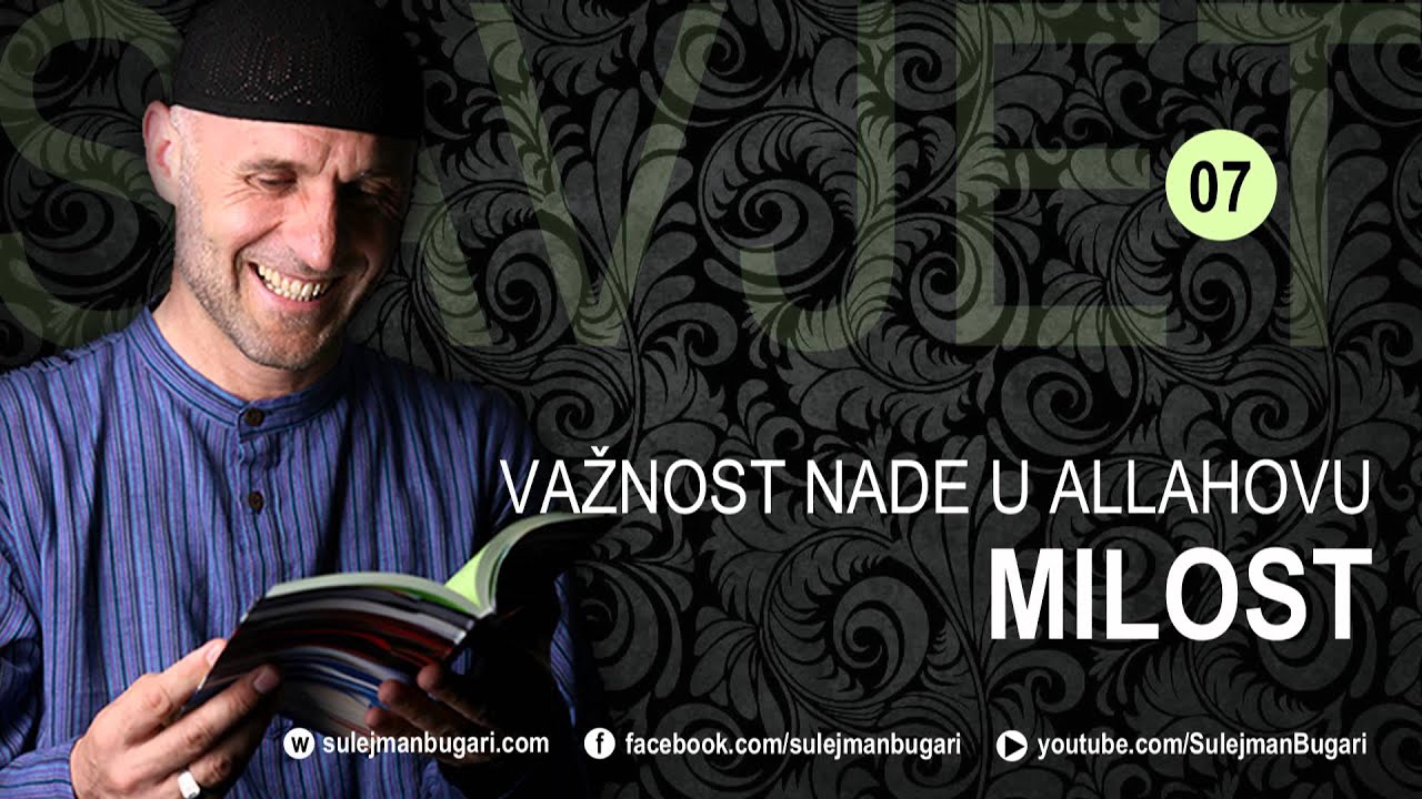 SAVJET 07: VAŽNOST NADE U ALLAHOVU MILOST