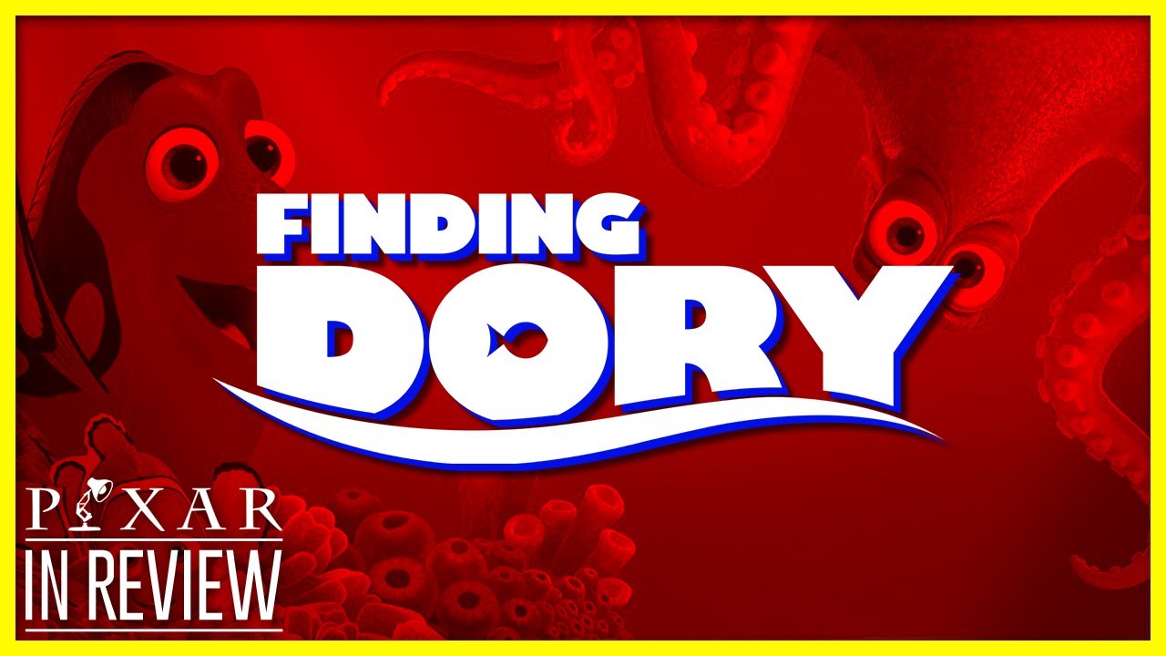 Finding Dory - Every Pixar Movie Ranked, Reviewed, & Recapped