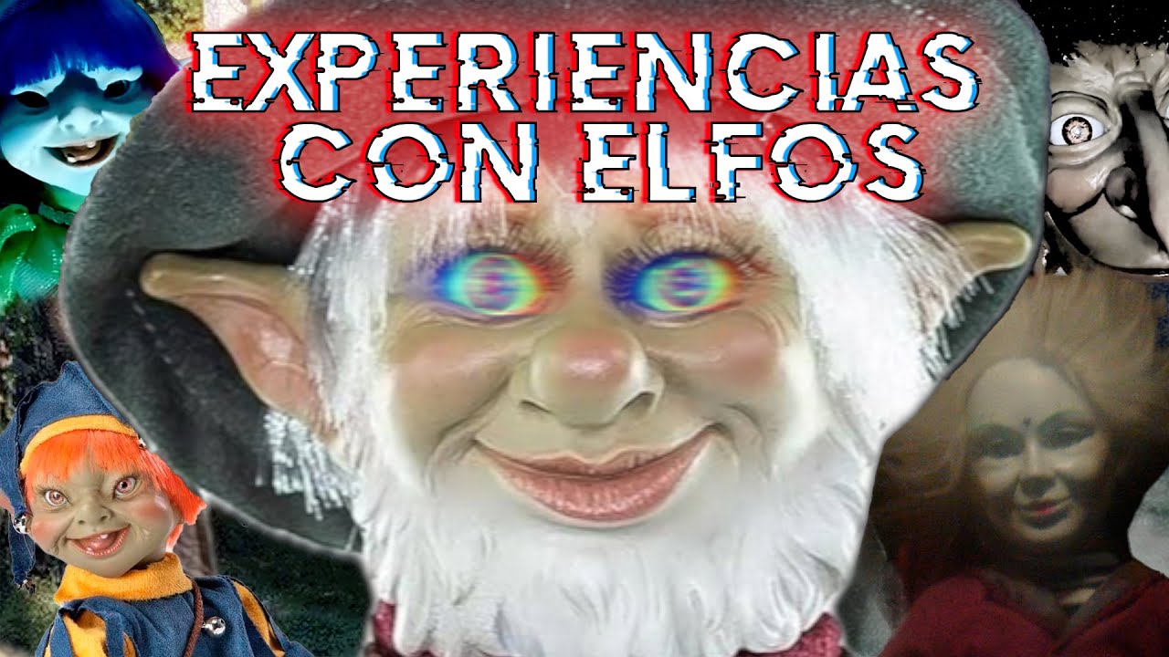 Nunca hagas enojar a un elfo...  | Experiencias Aterradoras con Elfos