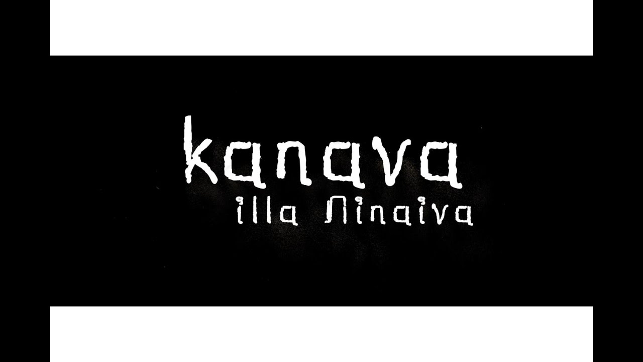 Kanava illa Ninaiva