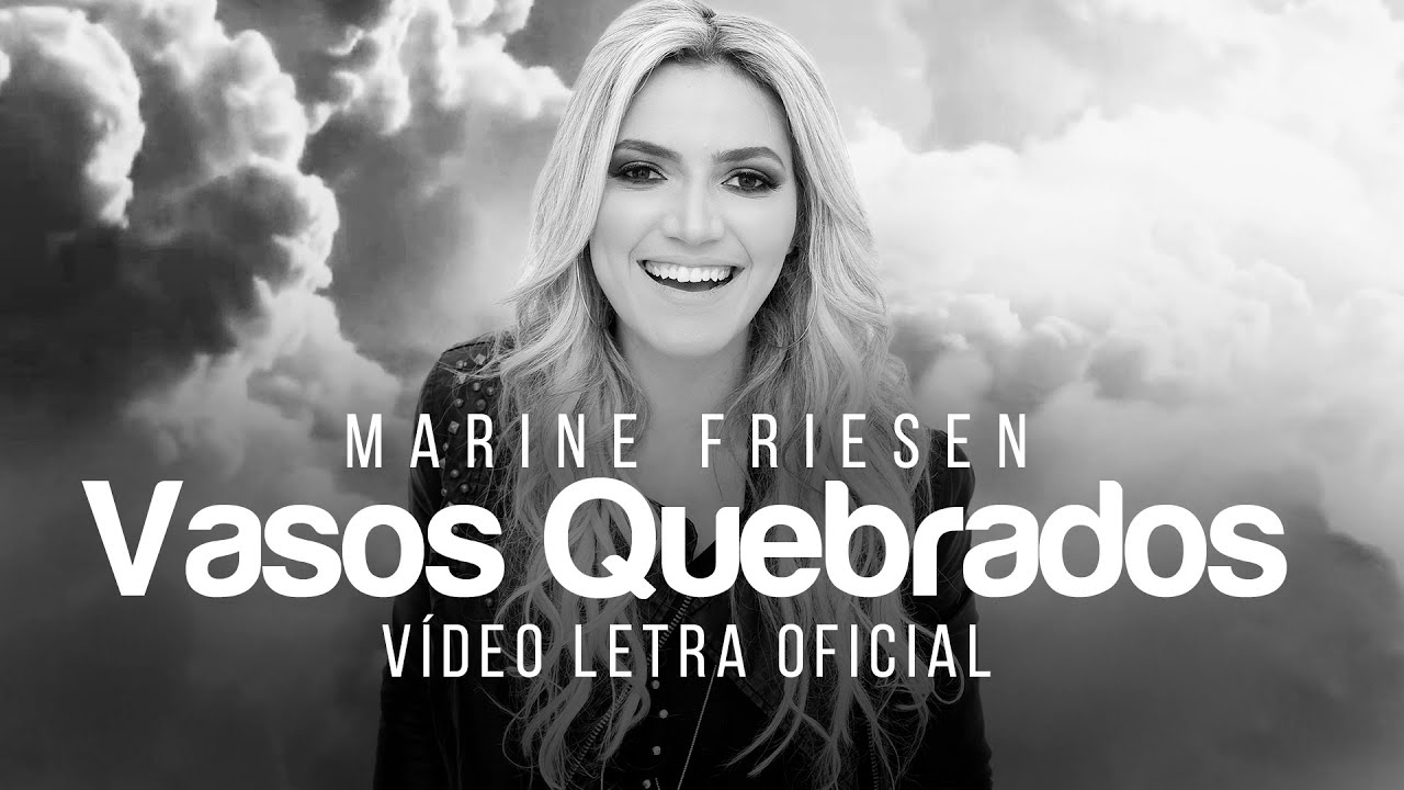 Marine Friesen - Vasos Quebrados | Vídeo Letra (Broken Vessels)
