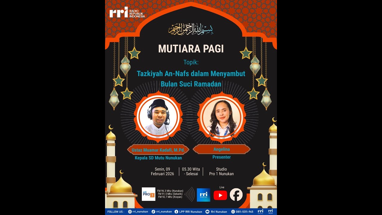 MUTIARA PAGI 9 FEBRUARI 2026 - Tazkiyah An-Nafs Dalam Menyambut Bulan Suci Ramadhan