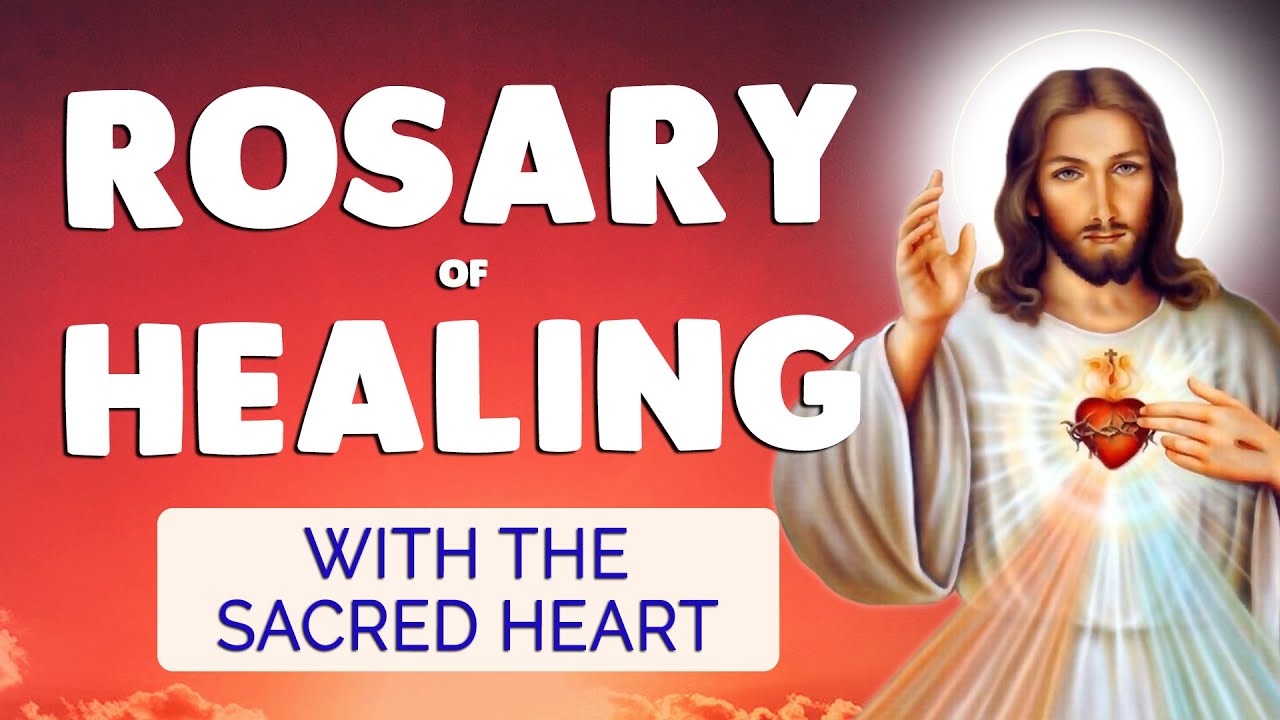 🙏 ROSARY of HEALING | Sacred Heart of Jesus HEAL ME