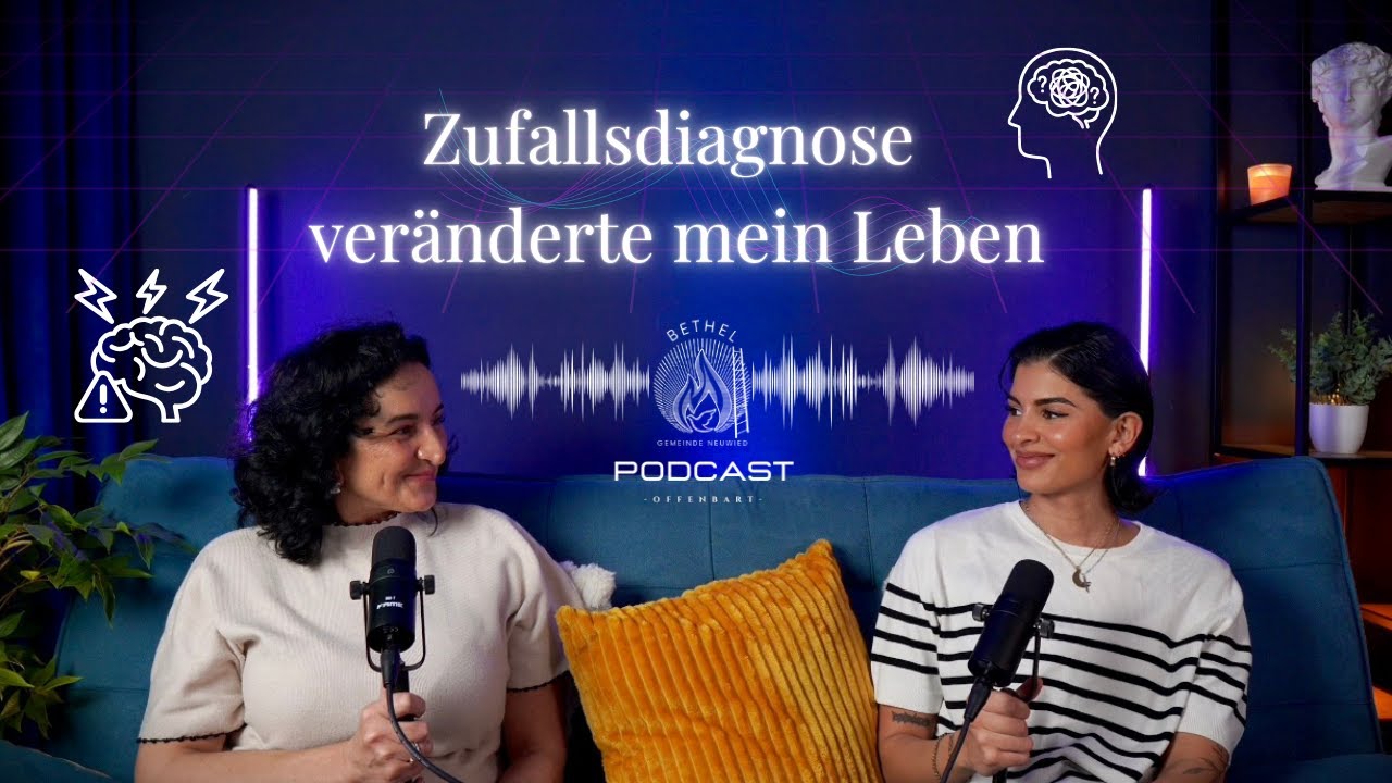 Zufallsdiagnose veränderte mein Leben | Podcast #12 | Gemeinde Bethel Neuwied