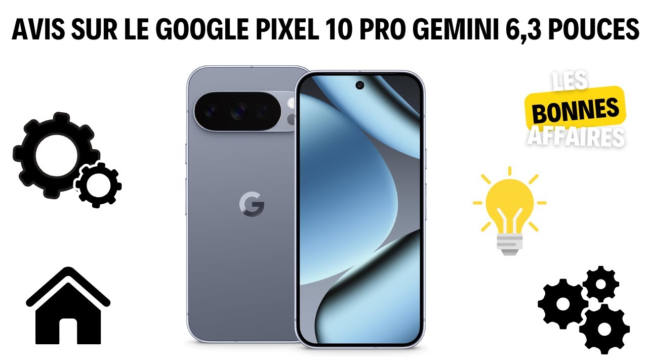 Avis sur le Google pixel 10 pro