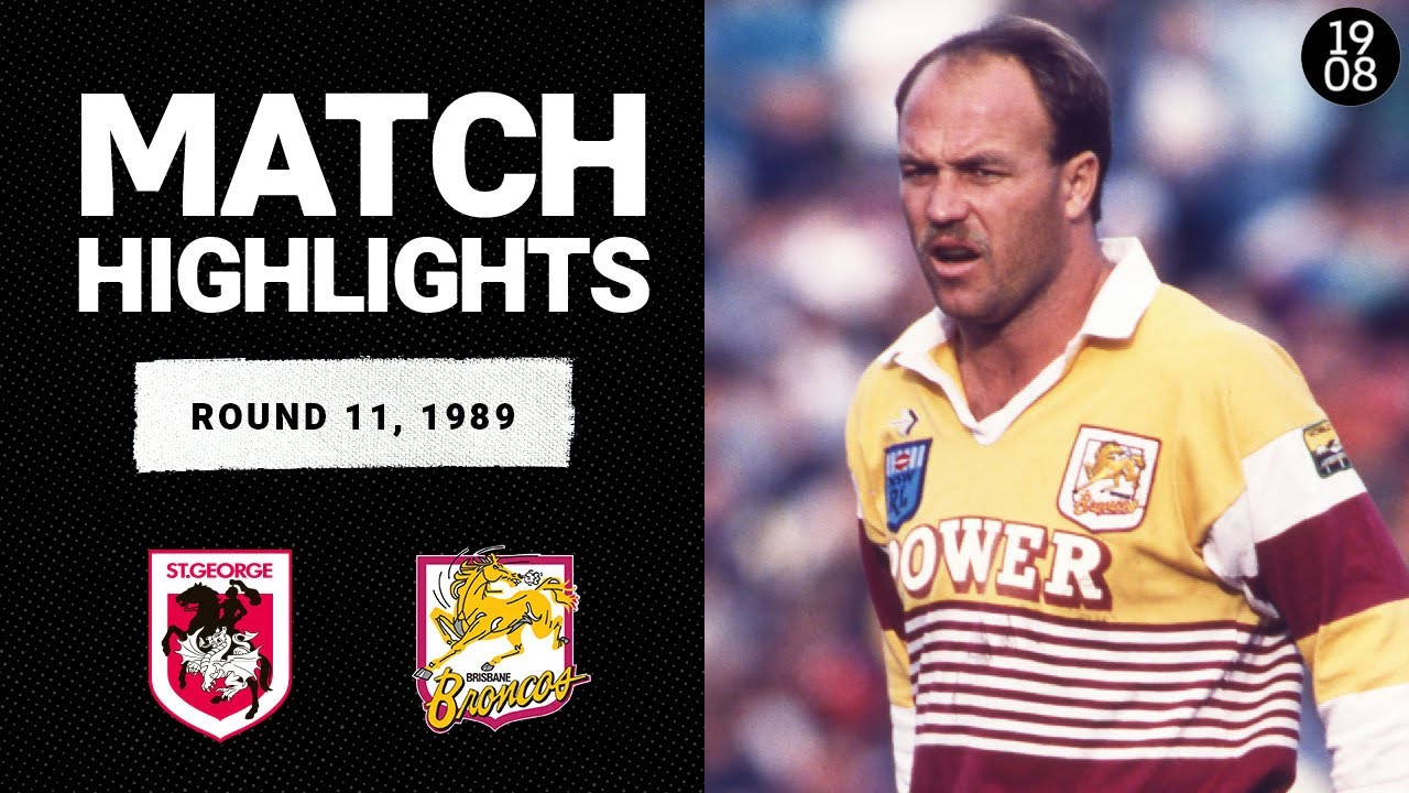 St George Dragons v Brisbane Broncos | Round 11, 1989 | Classic Match Highlights | NRL