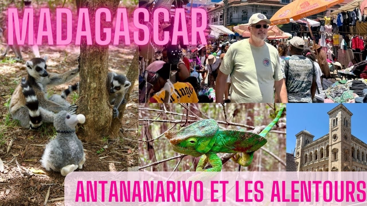 Antananarivo et les alentours - Madagascar 1ère partie