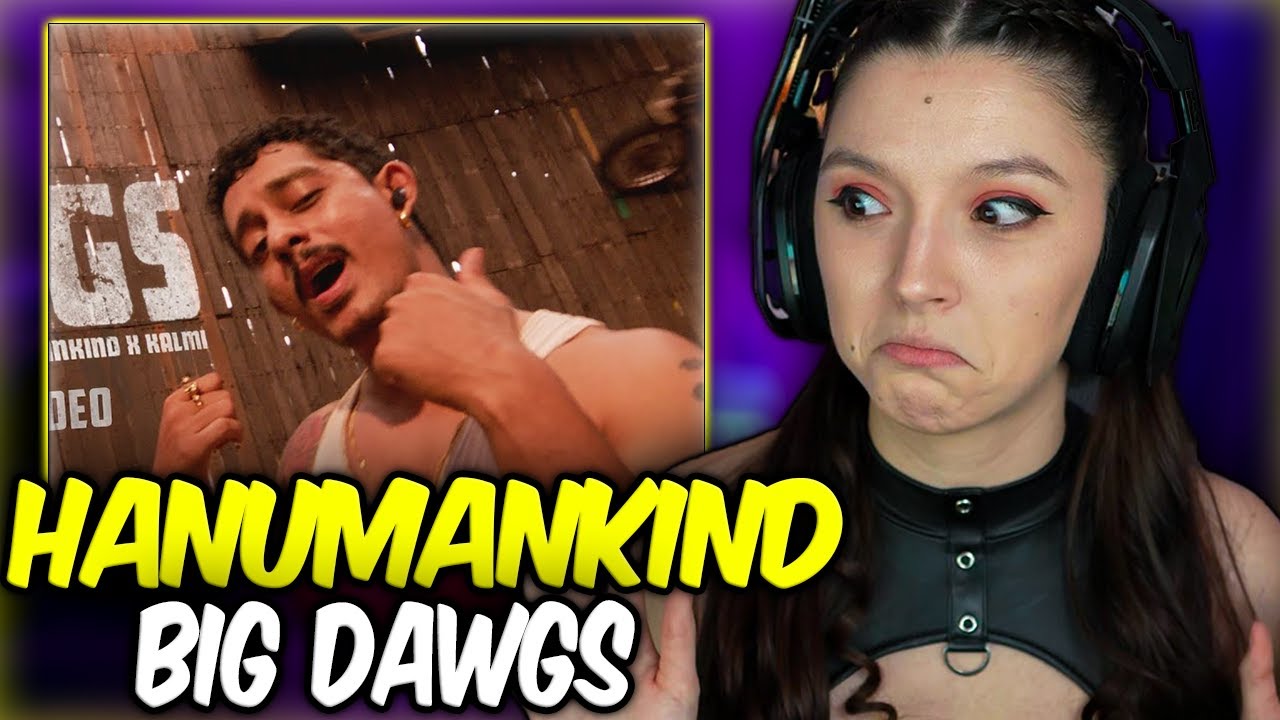 Hanumankind – Big Dawgs | Ft. Kalmi | FIRST TIME REACTION