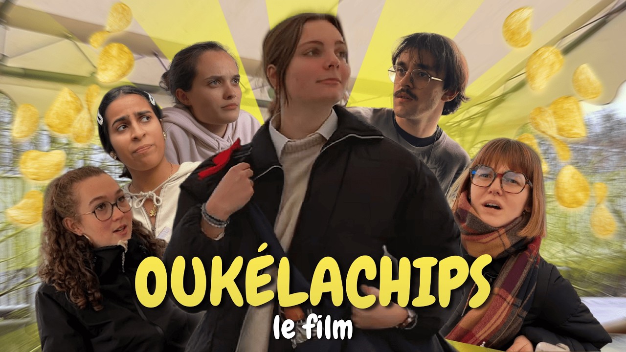 OUKÉLACHIPS (Le Film)