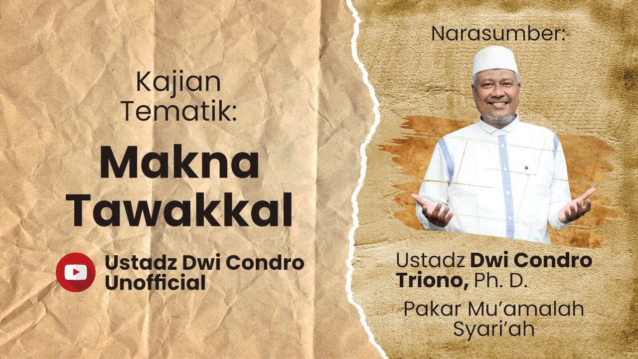 Makna Tawakkal | Ustadz Dwi Condro Triono, Ph. D.