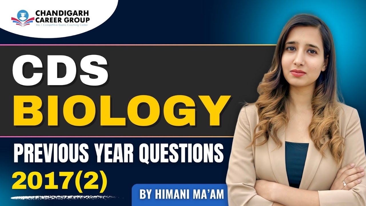 Biology 2017(2) | CDS biology previous year questions by Himani mam 