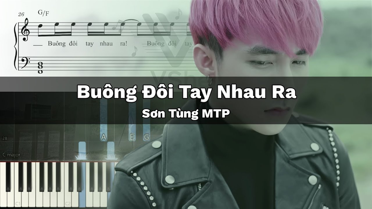 Buông Đôi Tay Nhau Ra - Sơn Tùng MTP | Hướng Dẫn Piano Kèm Sheet Nhạc VanDT