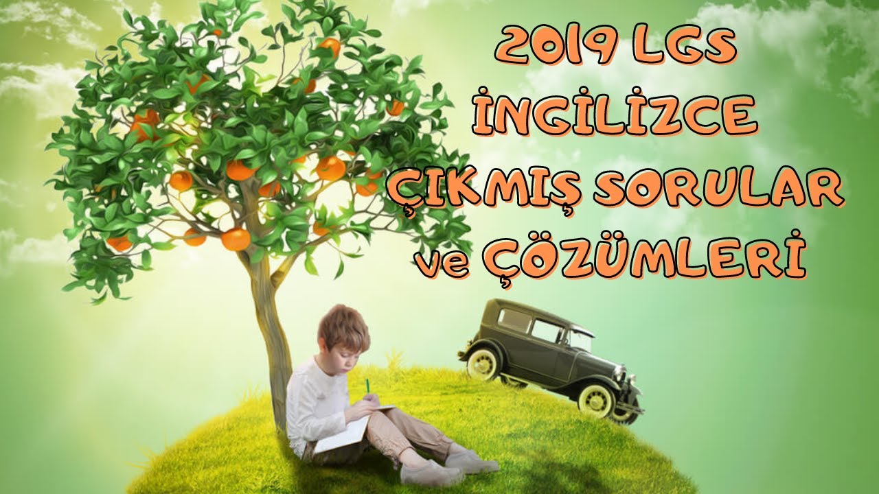 2019 LGS İngilizce Çıkmış Soruların Çözümü | Kelimeler | Konu Tekrarı | Soru Kalıpları Açıklamaları