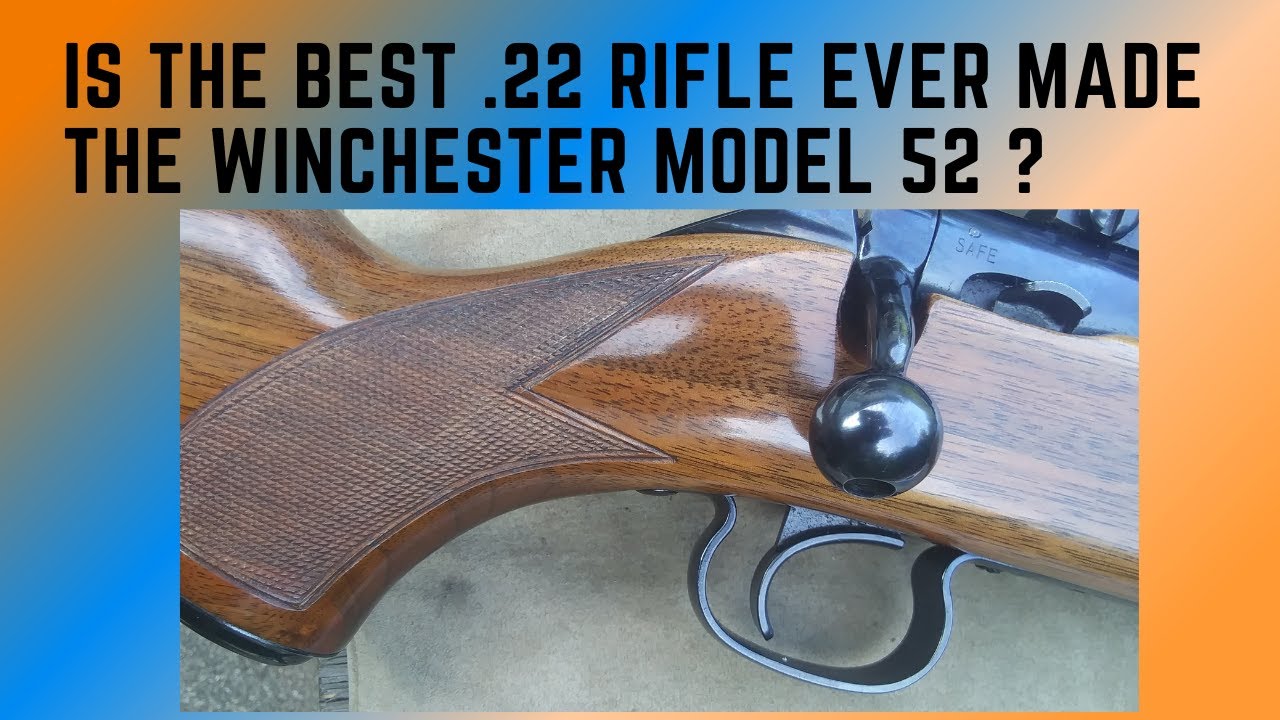 Является ли Winchester Model 52 лучшей винтовкой калибра .22 из когда-либо созданных?