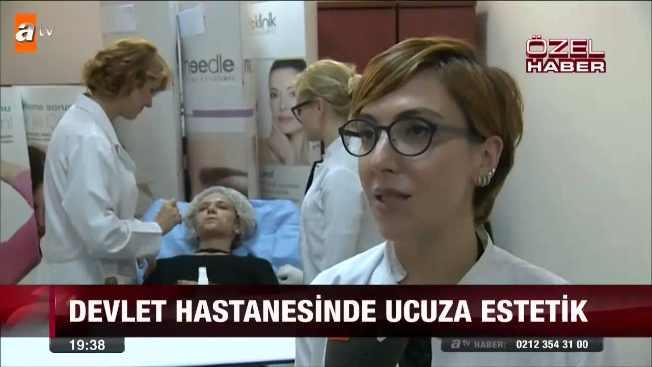 Devlet hastanesinde ucuza estetik - atv Ana Haber